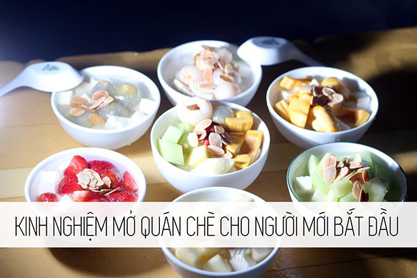 kinh nghiệm mở qu&aacute;n ch&egrave; thập cẩm