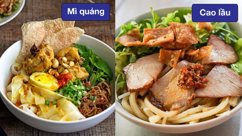 Cao lầu v&agrave; m&igrave; quảng kh&aacute;c nhau như thế n&agrave;o?