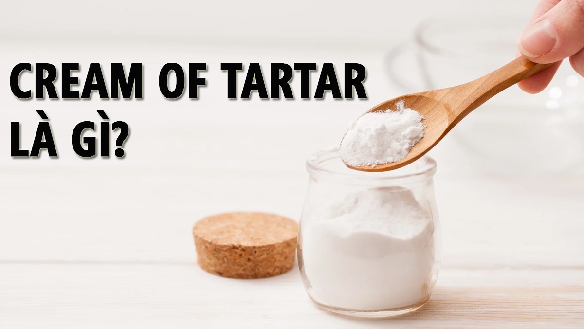 Cream Of Tartar là gì?