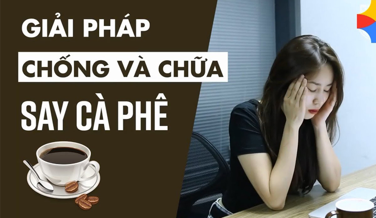 Mẹo chữa say c&agrave; ph&ecirc;