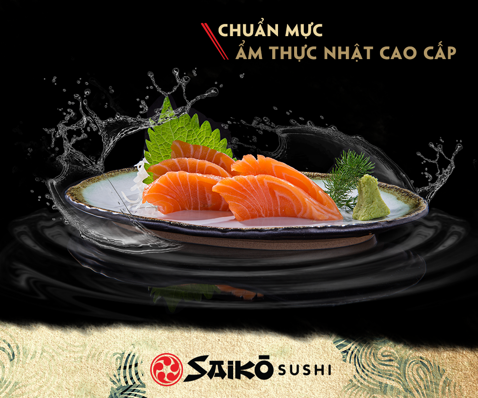 Saiko Sushi nổi tiếng với gi&aacute; cả hợp l&yacute;